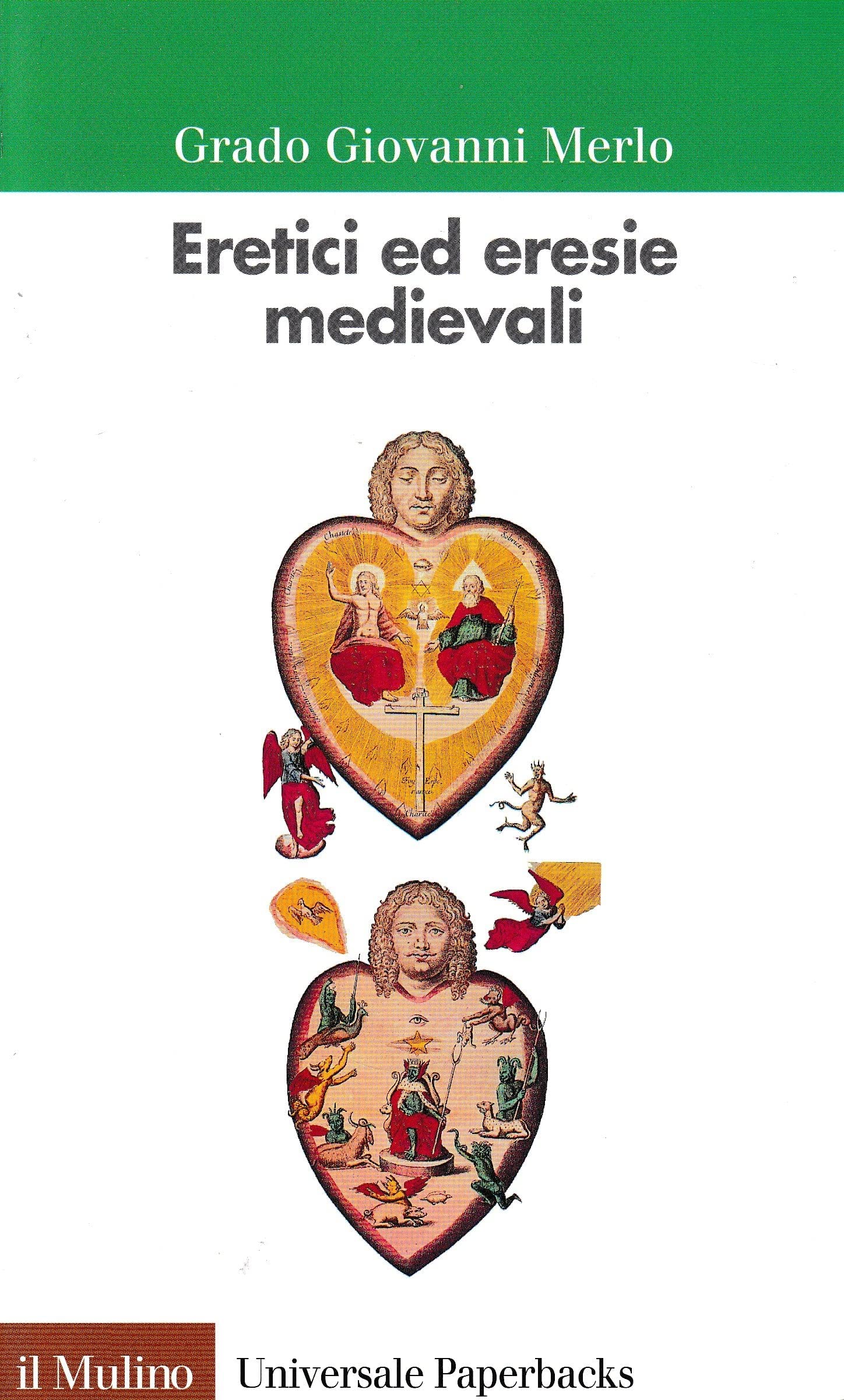 Eretici ed eresie medievali (Universale paperbacks Il Mulino, Band 230) Philosophy