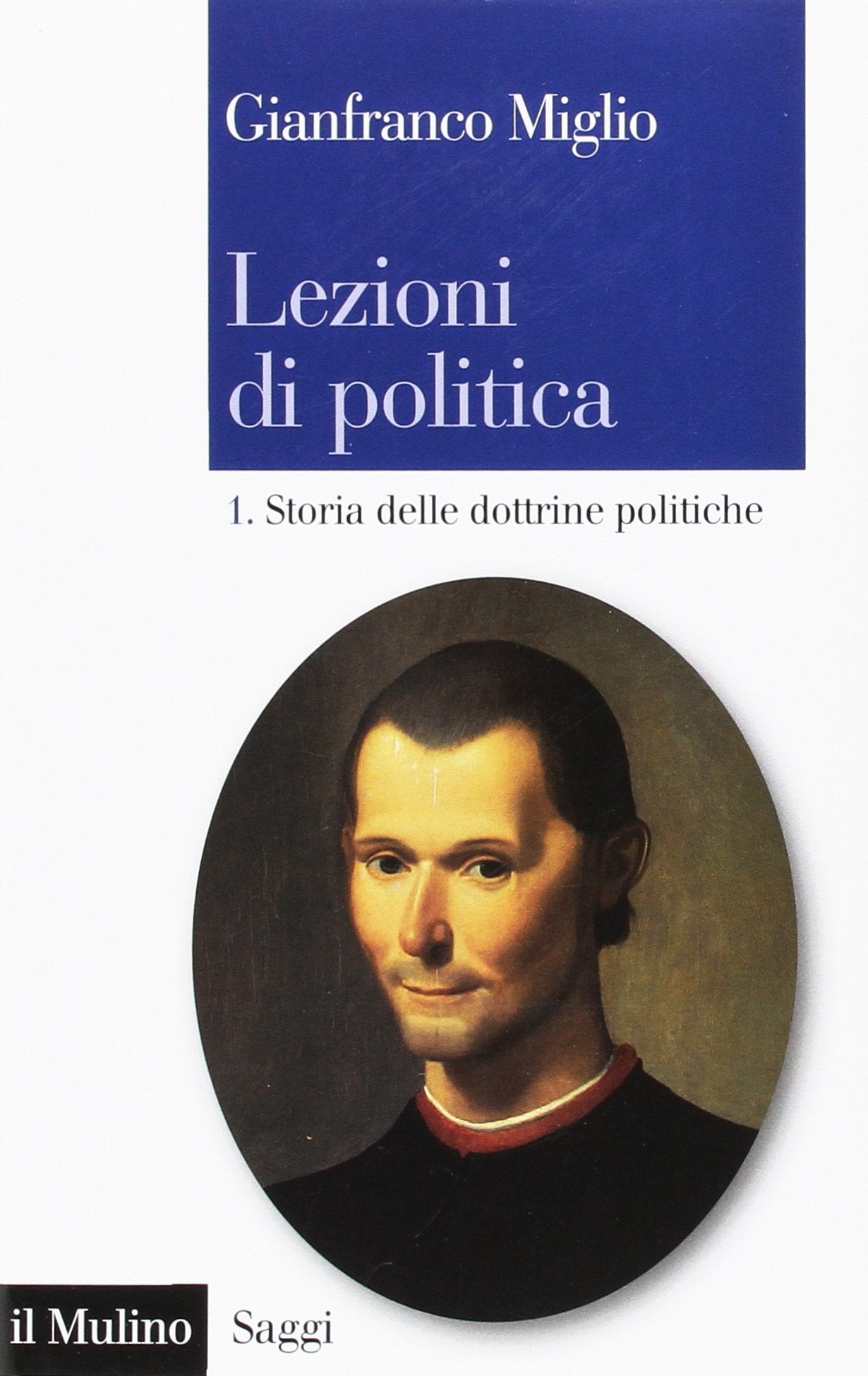 Lezioni di politica. Storia delle dottrine politiche (Vol. 1) book