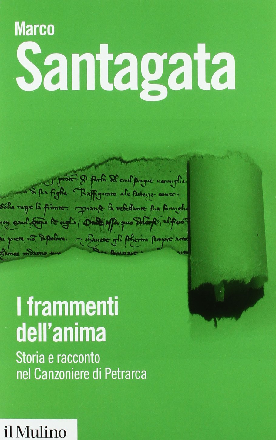 I frammenti dell'anima. Storia e racconto nel Canzoniere di Petrarca Contemporary literature