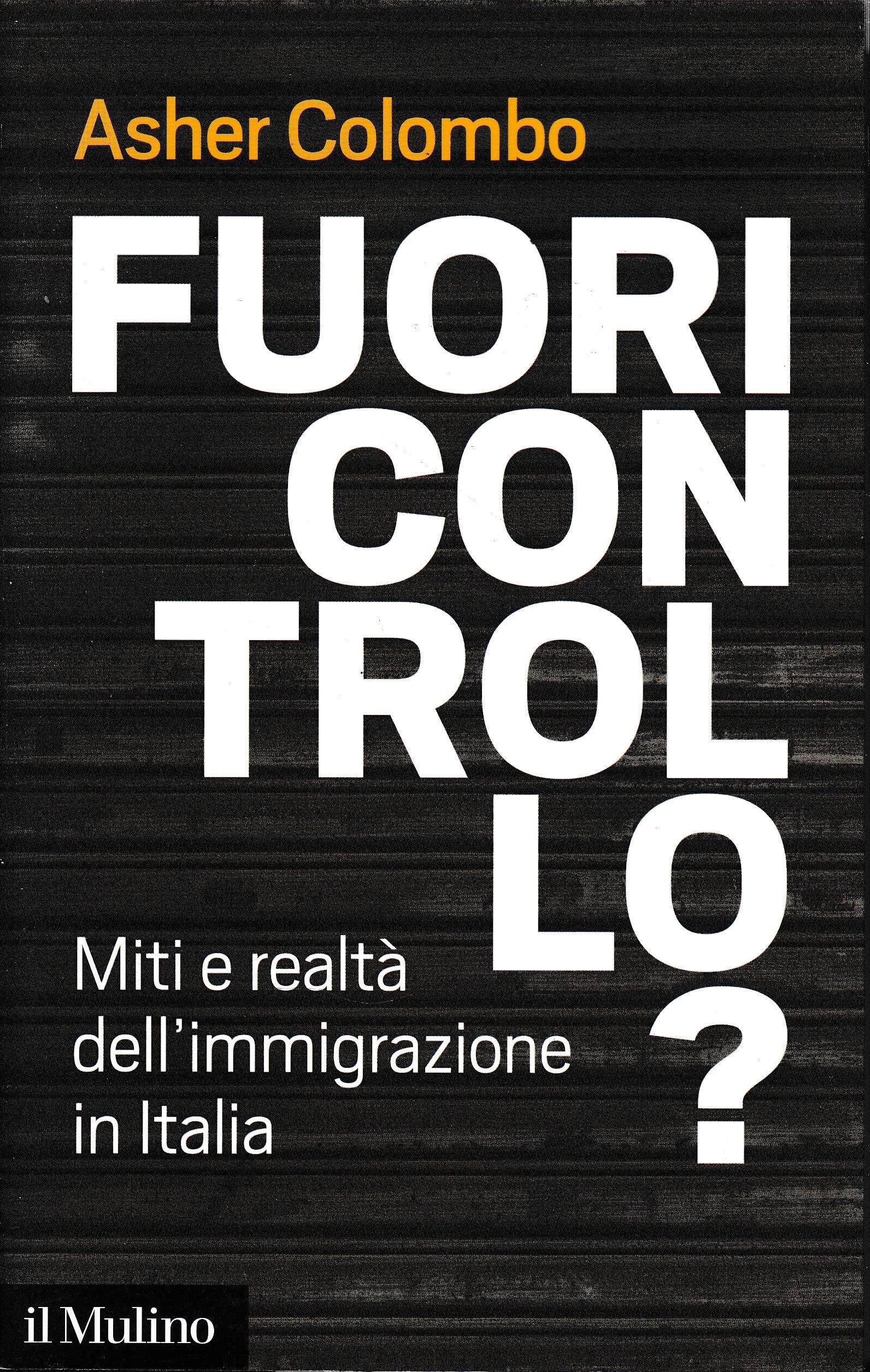 Fuori controllo? Miti e realtà dell'immigrazione in Italia Law