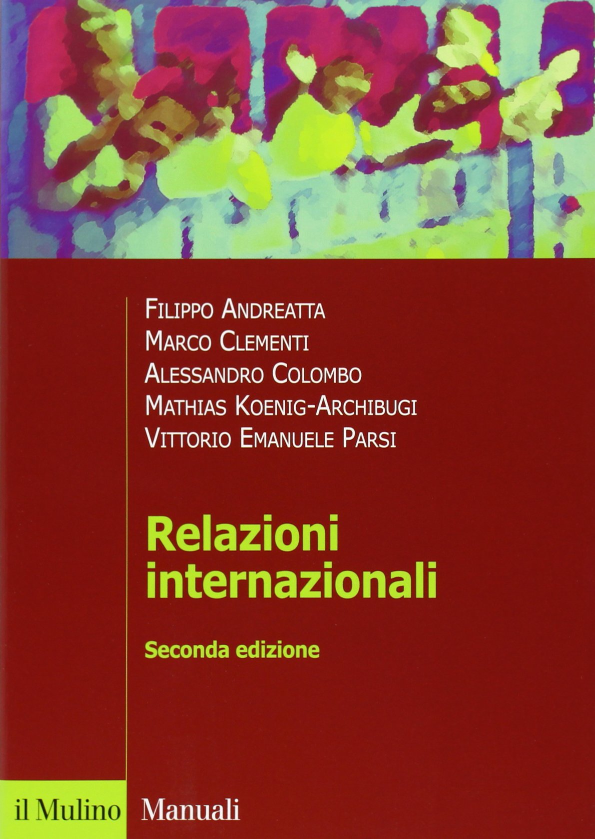 Relazioni internazionali (Manuali. Scienza politica) Politics & History