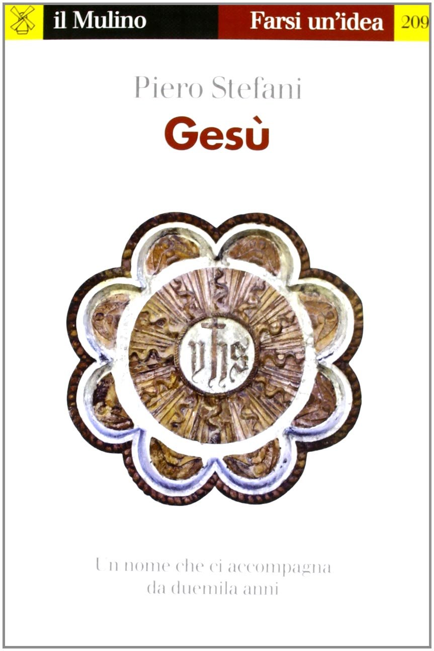 Gesù. Un nome che ci accompagna da duemila anni Philosophy