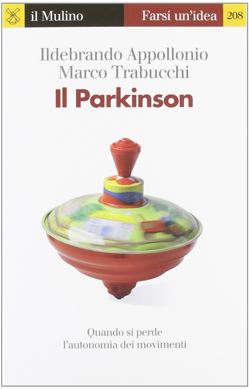 Il Parkinson. Quando si perde l'autonomia nei movimenti book