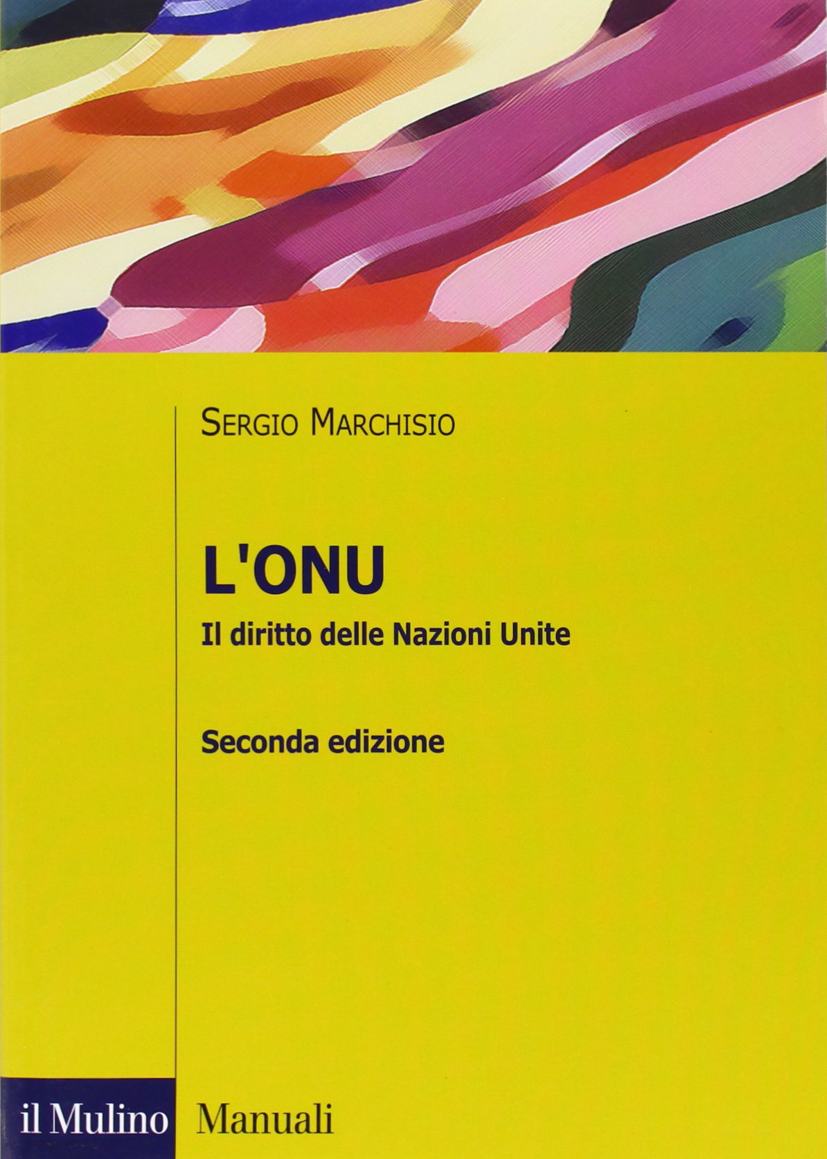L' ONU. Il diritto delle Nazioni Unite Law