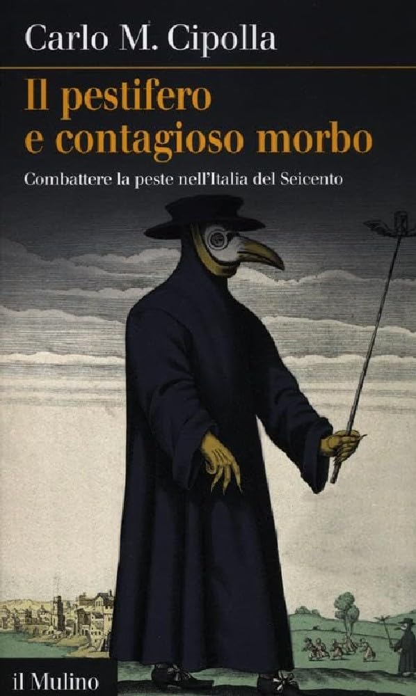 Il pestifero e contagioso morbo. Combattere la peste nell'Italia del Seicento book