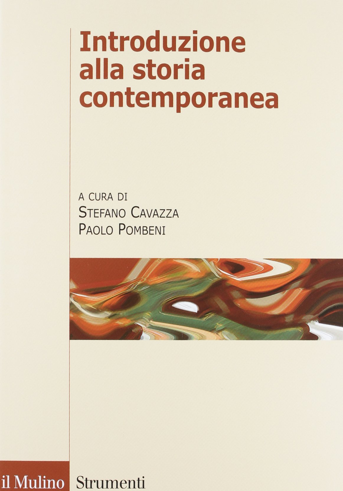 Introduzione alla storia contemporanea (Strumenti) Politics & History