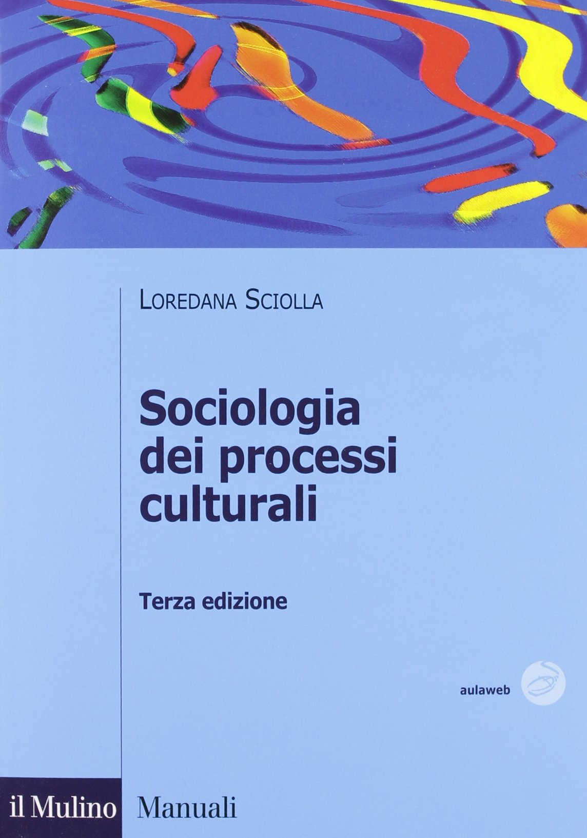 Sociologia dei processi culturali (Manuali) Books
