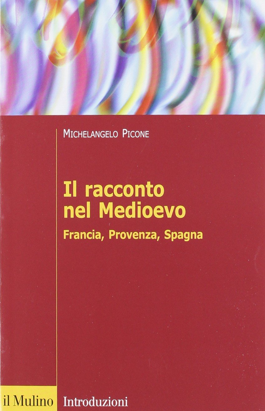 Il racconto nel Medioevo. Francia, Provenza, Spagna Social Sciences