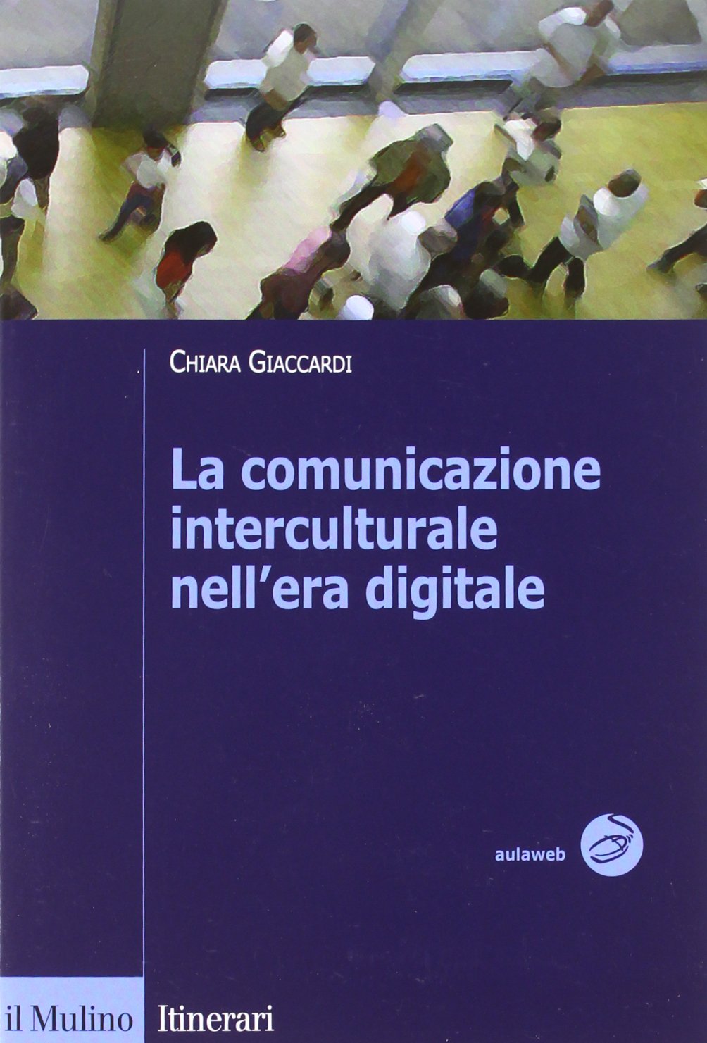 La comunicazione interculturale nell'era digitale book