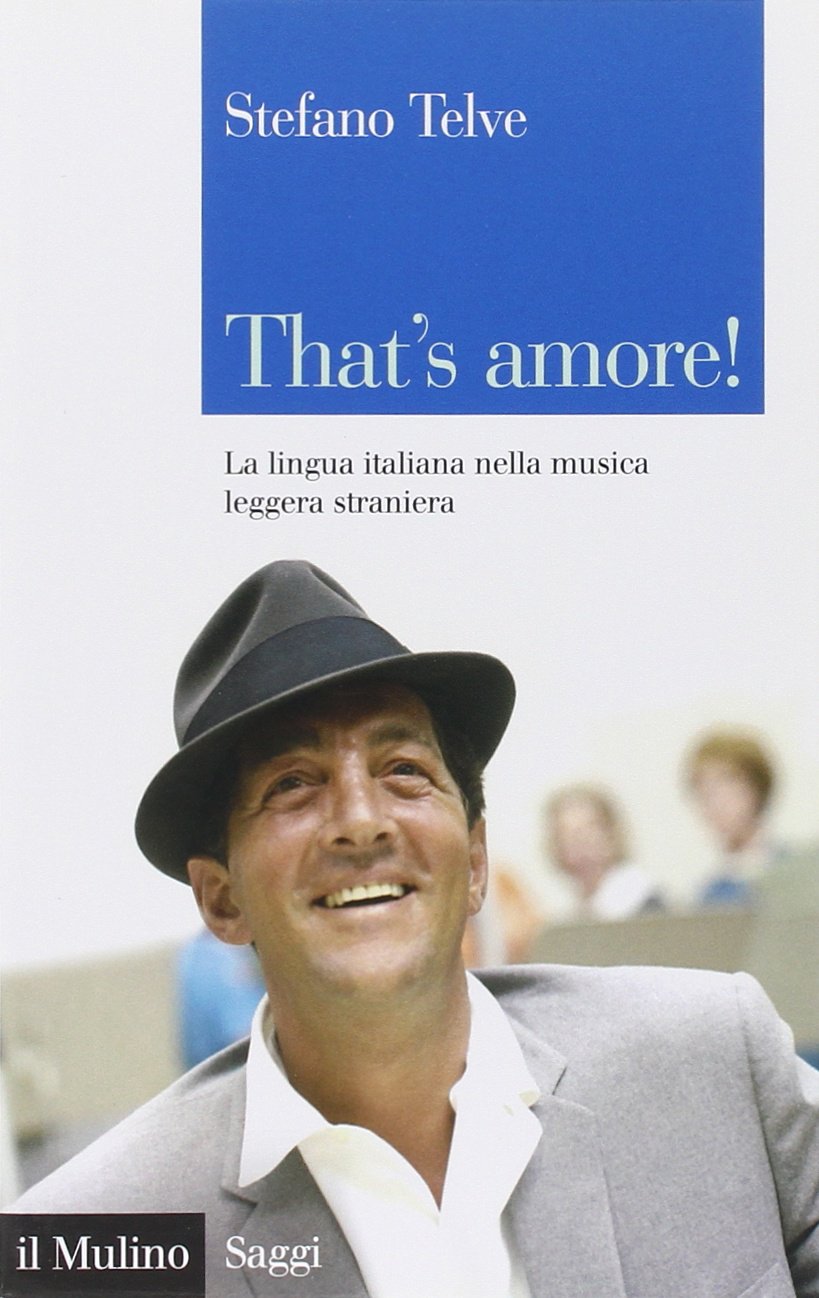 That's amore! La lingua italiana nella musica leggera straniera Social Sciences