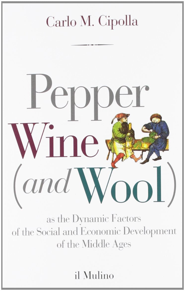 Pepper wine (and wool) as the dynamic factors of the social and economic development of the middle ages Non-fiction books