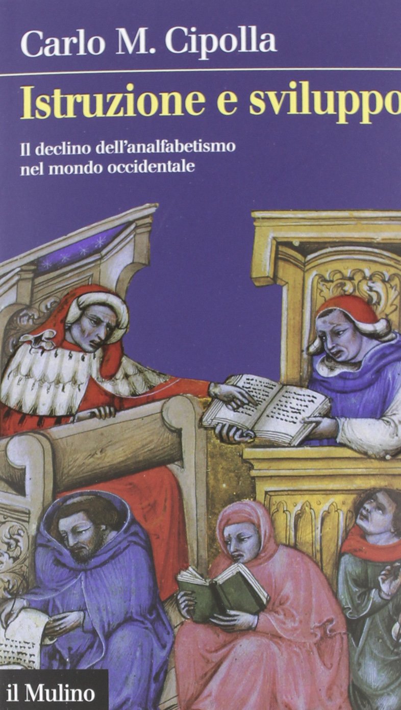 Istruzione e sviluppo. Il declino dell'analfabetismo nel mondo occidentale Reference Books