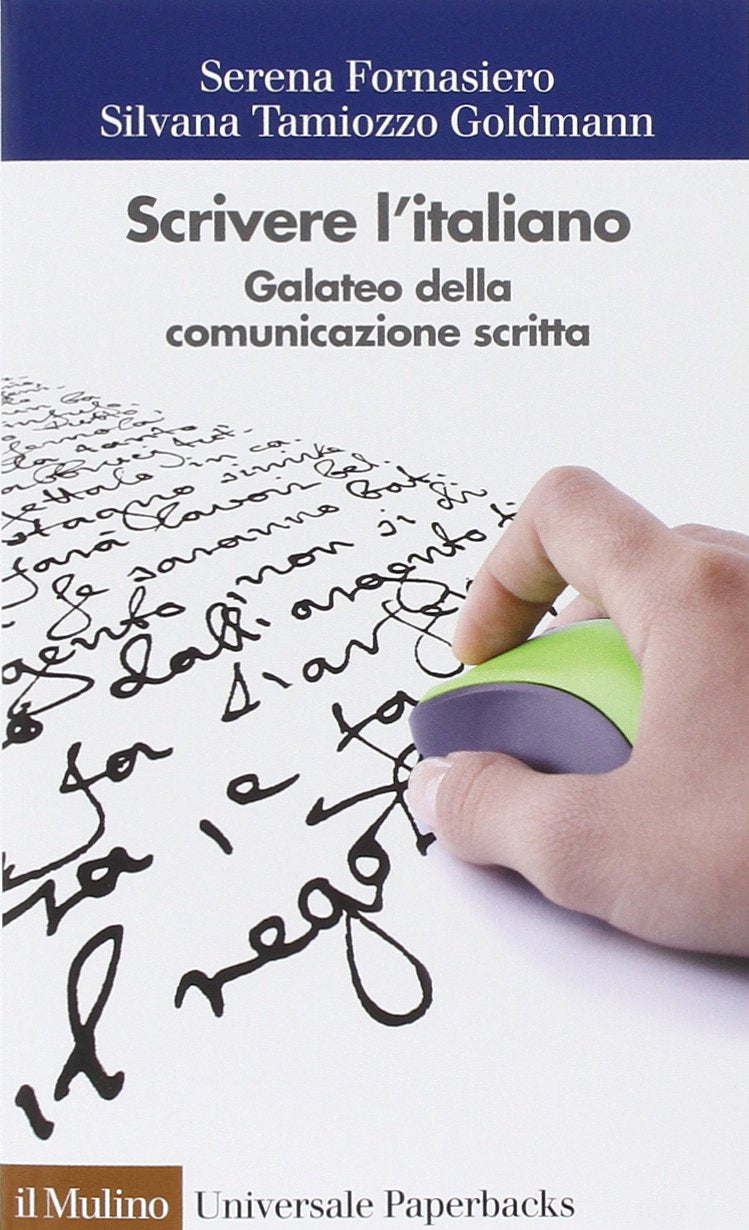 Scrivere l'italiano. Galateo della comunicazione scritta Media & Communication