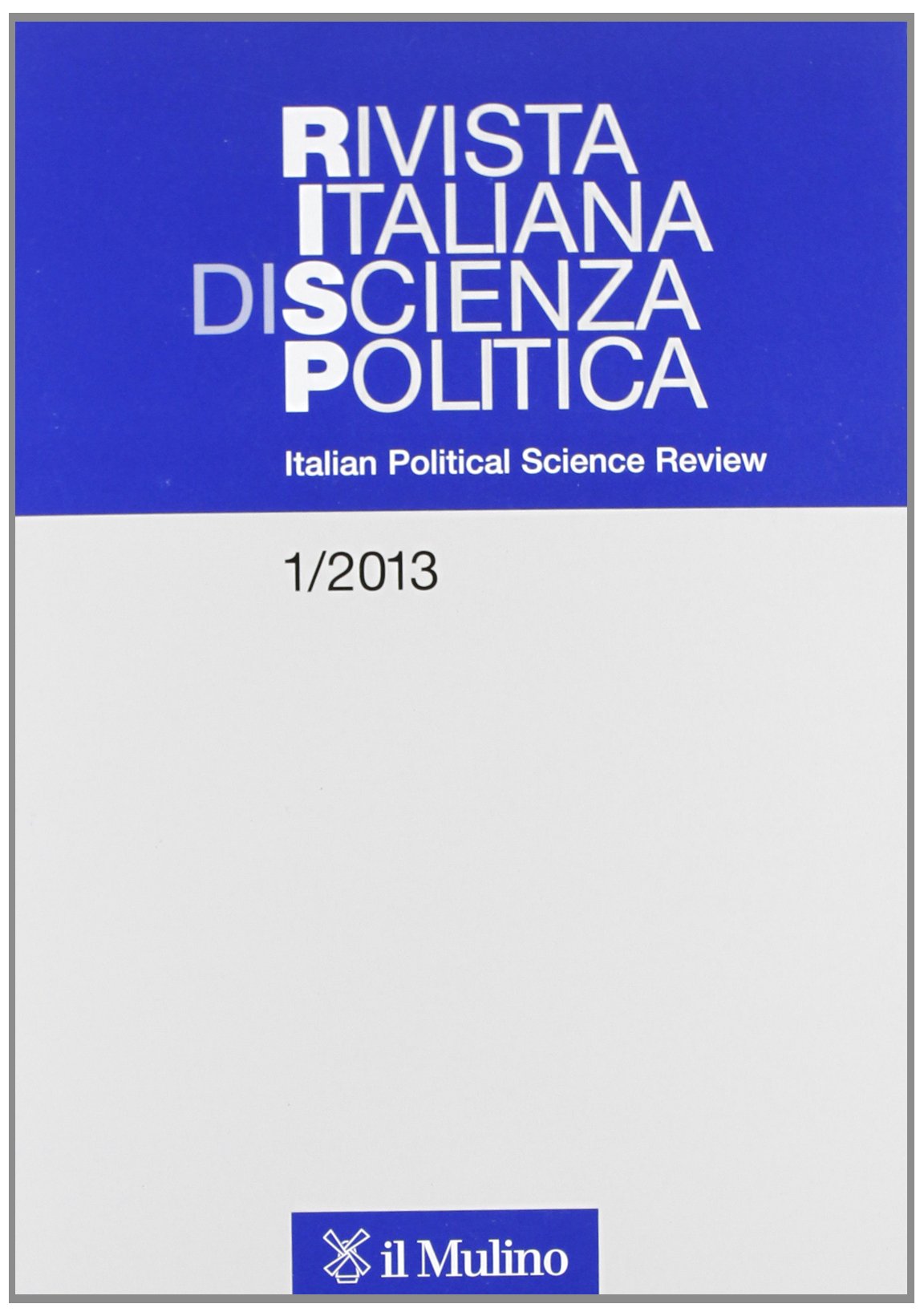 Rivista italiana di scienza politica (2013). Ediz. inglese (Vol. 1) Reference Books