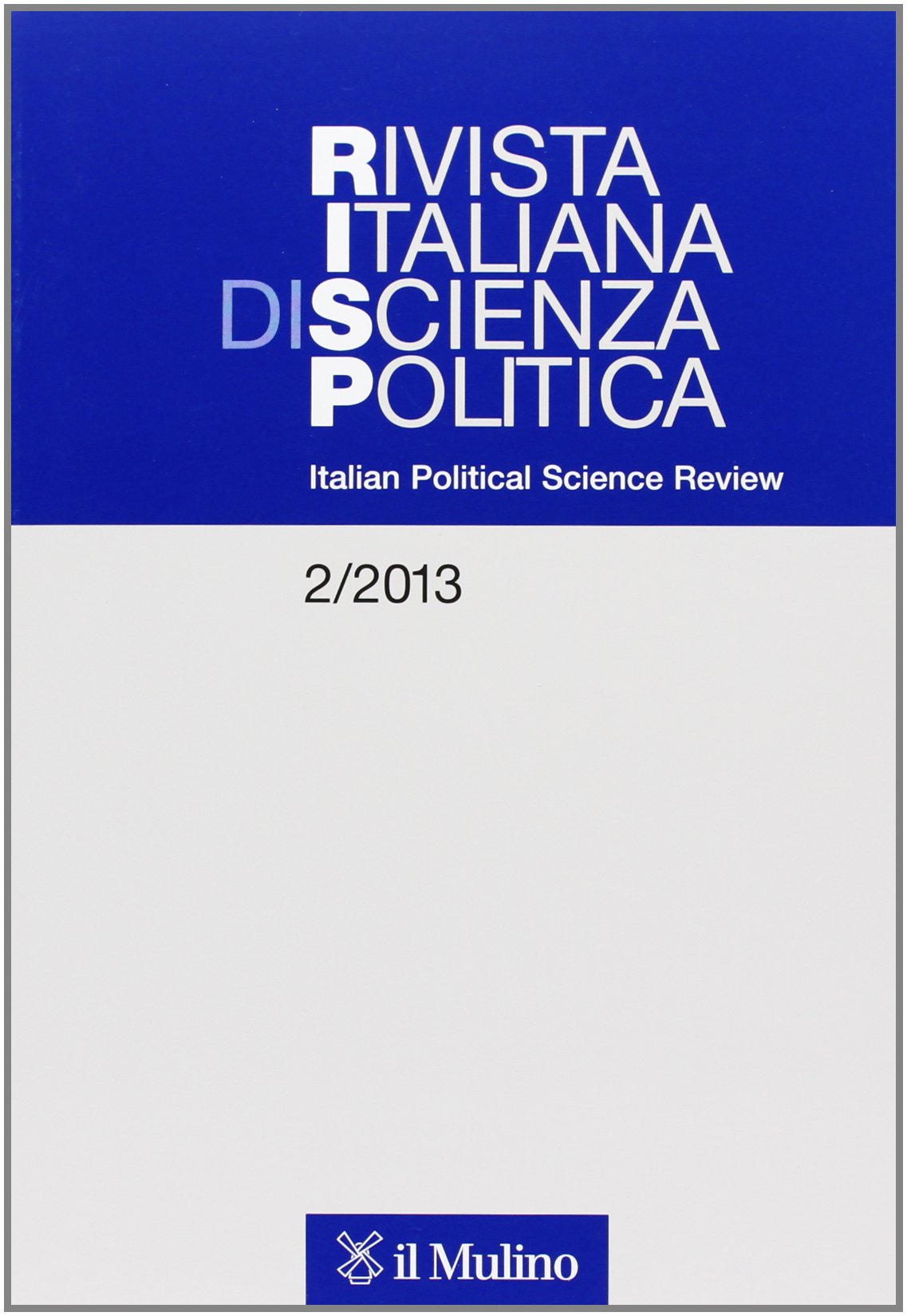 Rivista italiana di scienza politica (2013). Ediz. inglese (Vol. 2) Reference Books