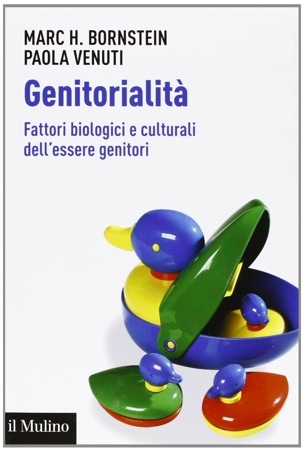 Genitorialità. Fattori biologici e culturali dell'essere genitori Psychology