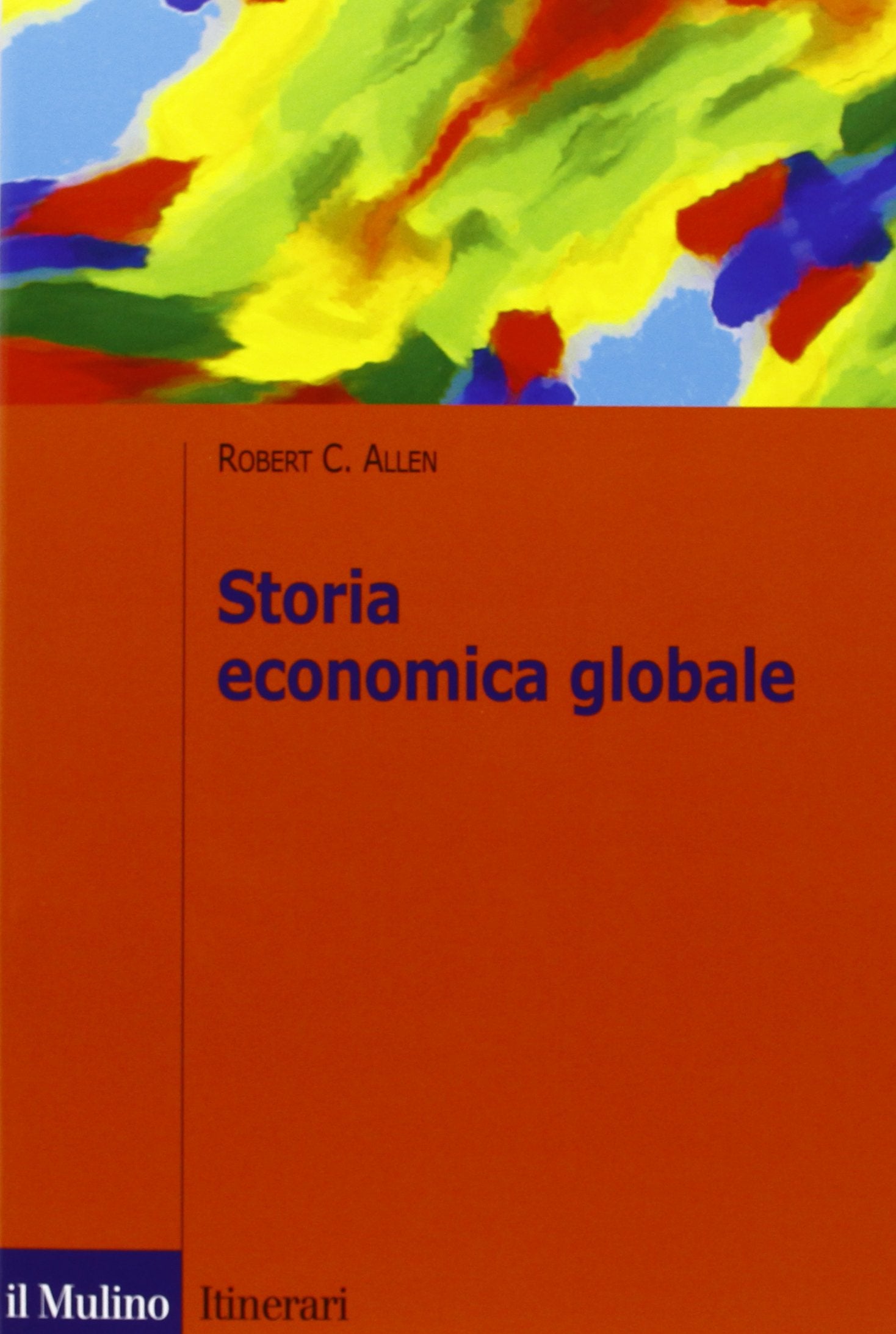 Storia economica globale (Itinerari) Business, Finance & Career