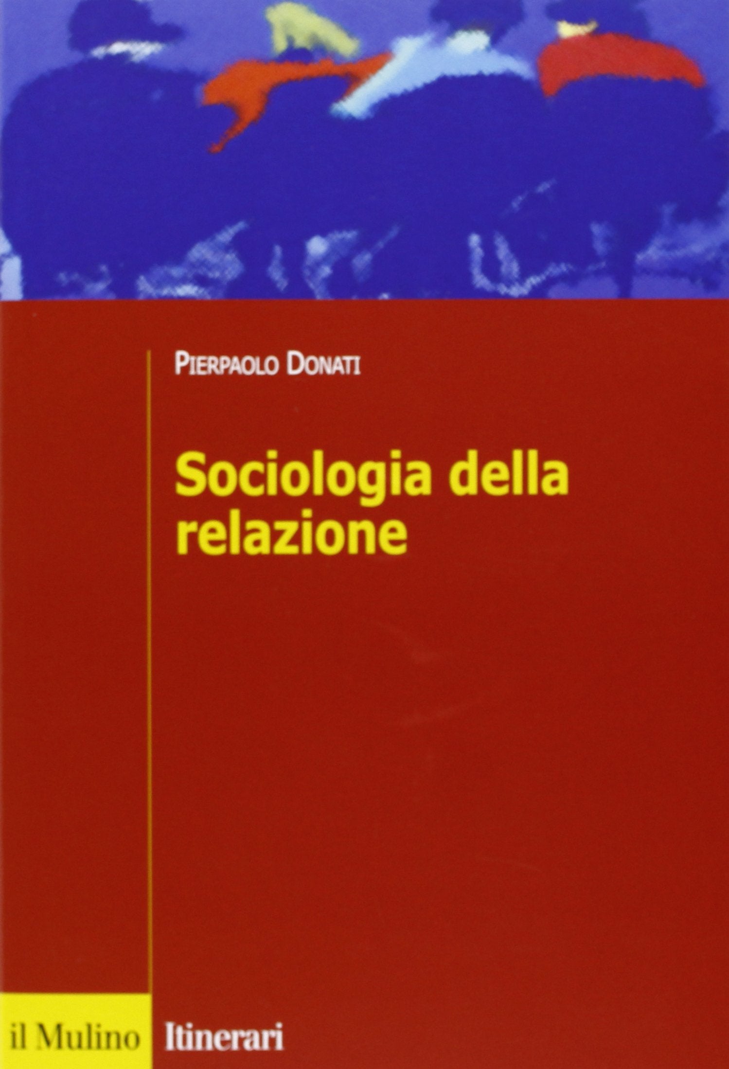Sociologia della relazione Social Sciences