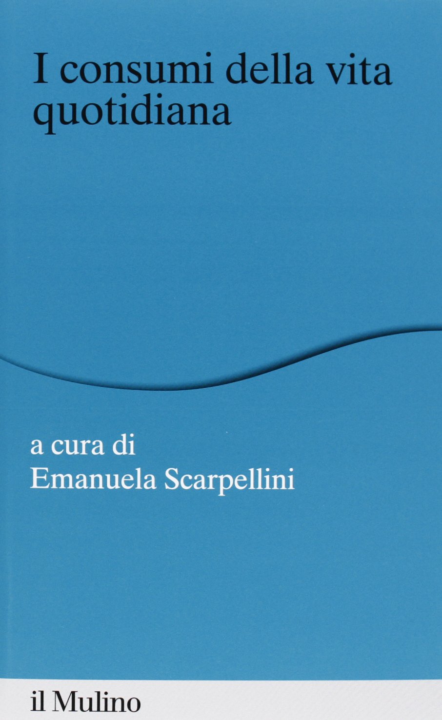 I consumi della vita quotidiana book