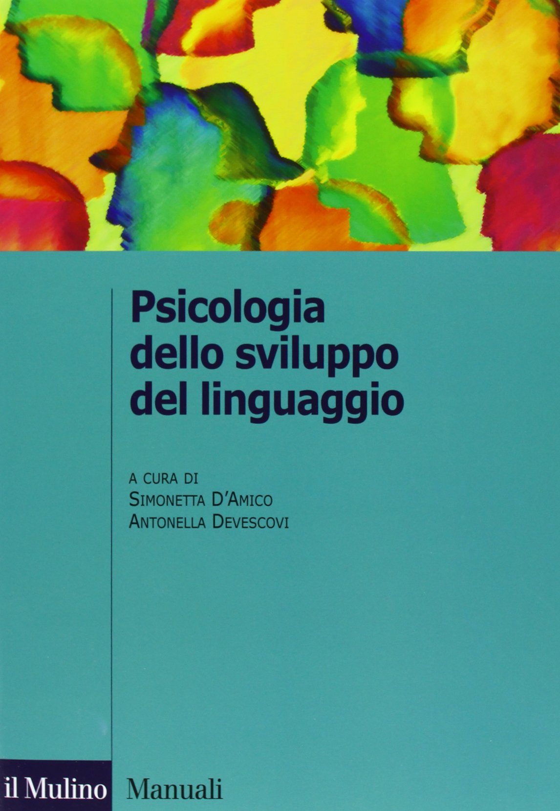 Psicologia dello sviluppo del linguaggio (Manuali) Psychology