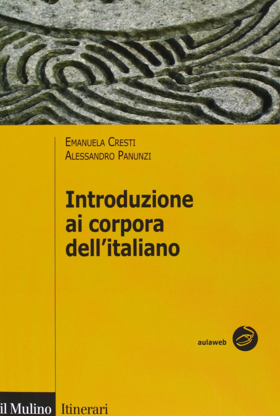 Introduzione ai corpora dell'italiano (Itinerari) Social Sciences