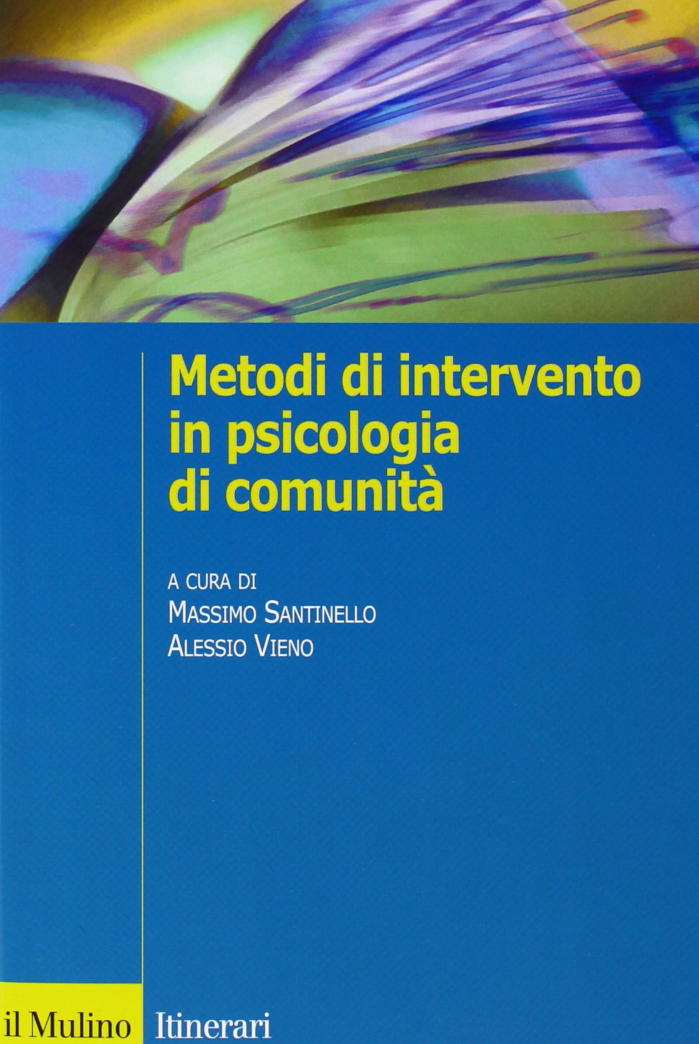 Metodi di intervento in psicologia di comunità (Itinerari) Psychology