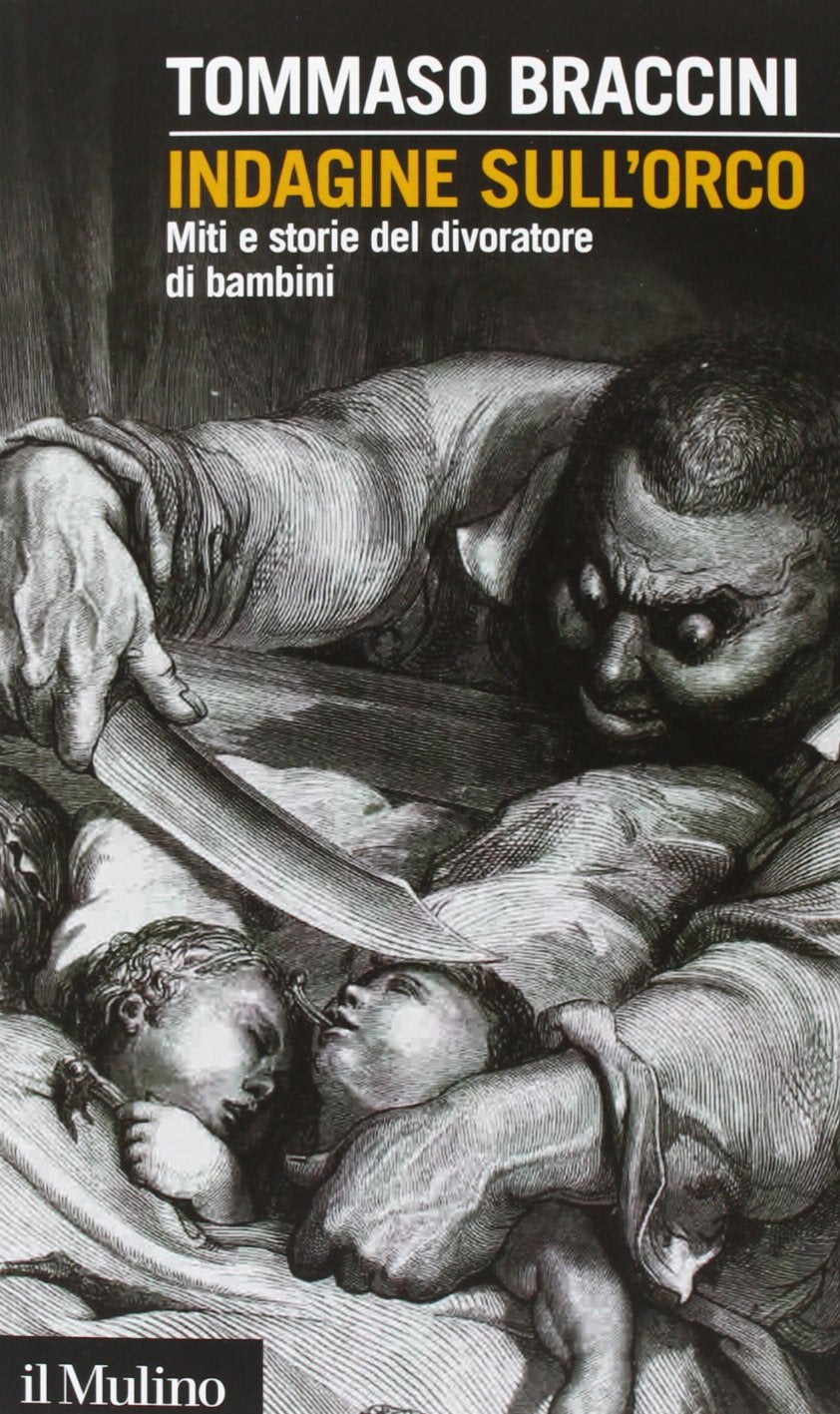 Indagine sull'orco. Miti e storie del divoratore di bambini (Intersezioni, Band 405) Books