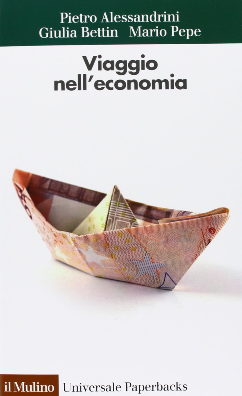Viaggio nell'economia (Universale paperbacks Il Mulino, Band 653) Business, Finance & Career