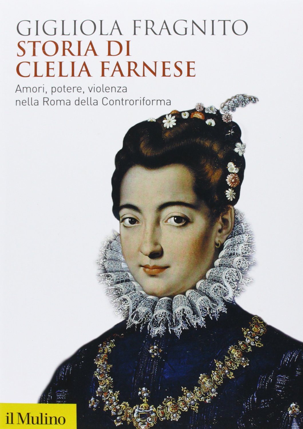 Storia di Clelia Farnese Memories