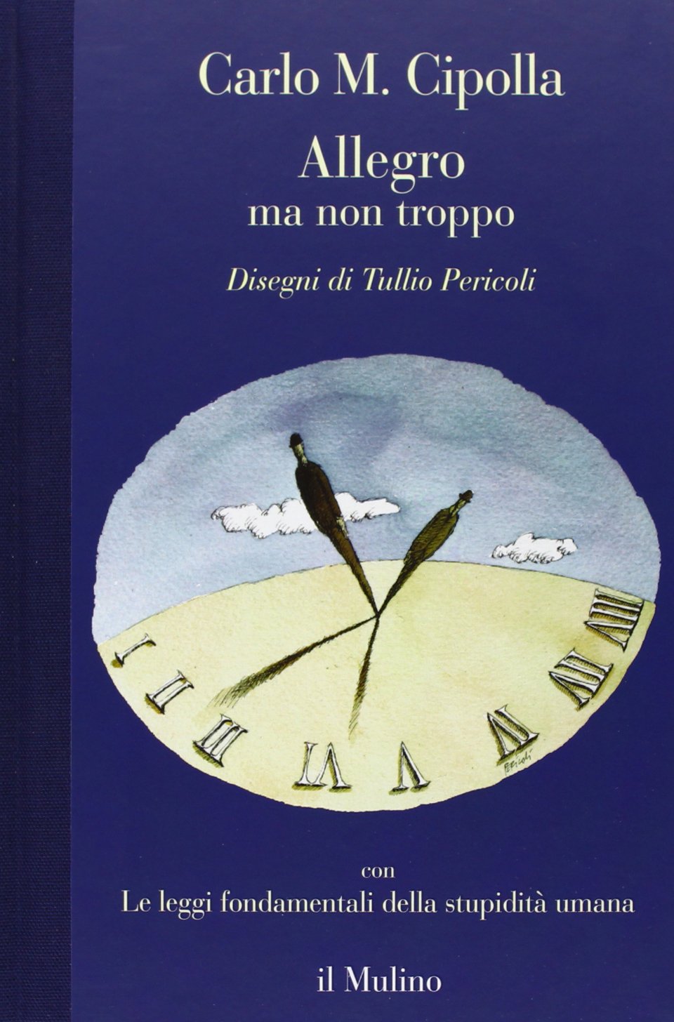 Allegro ma non troppo con Le leggi fondamentali della stupidità umana Business, Finance & Career