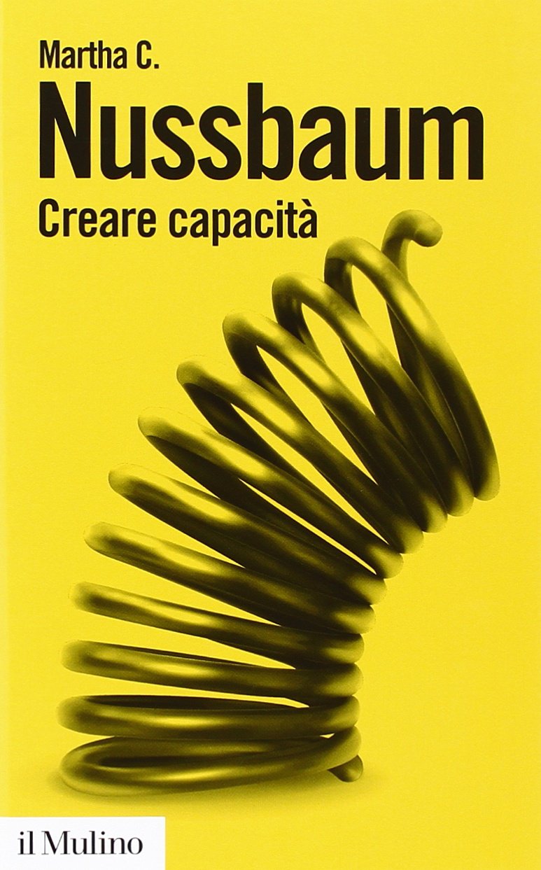 Creare capacità. Liberarsi dalla dittatura del Pil book