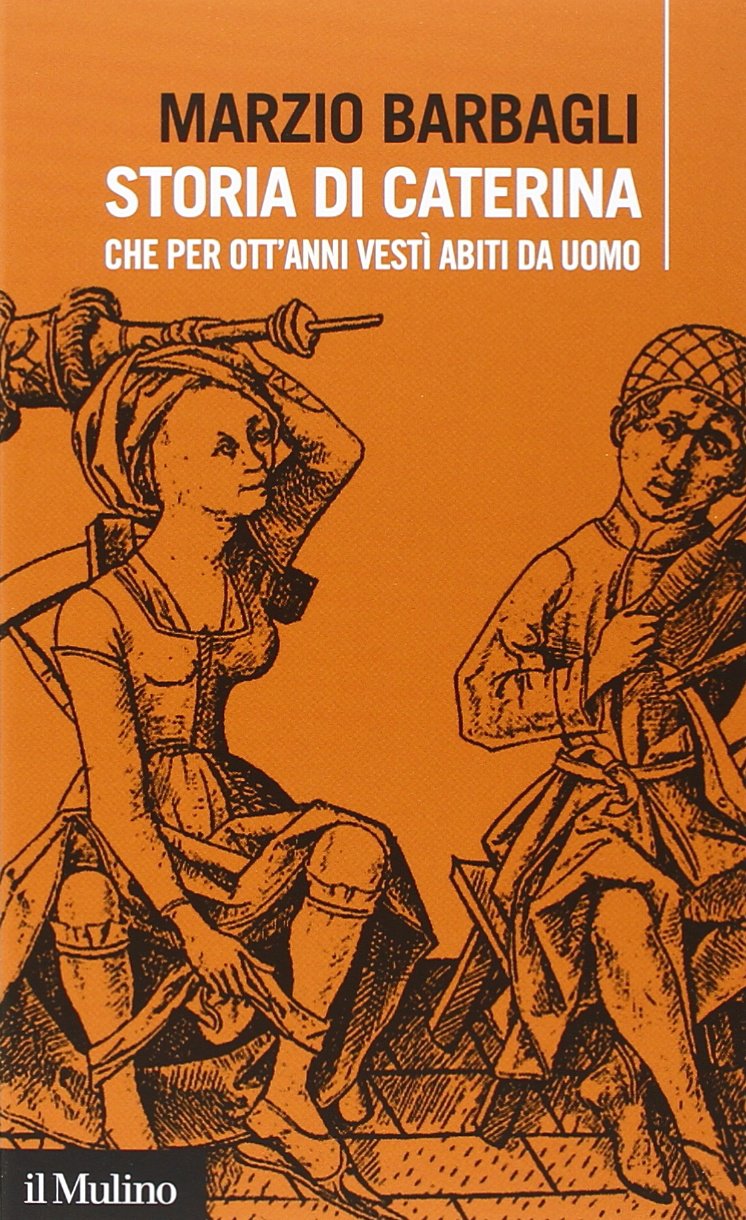 Storia di Caterina che per ott'anni vestì abiti da uomo book