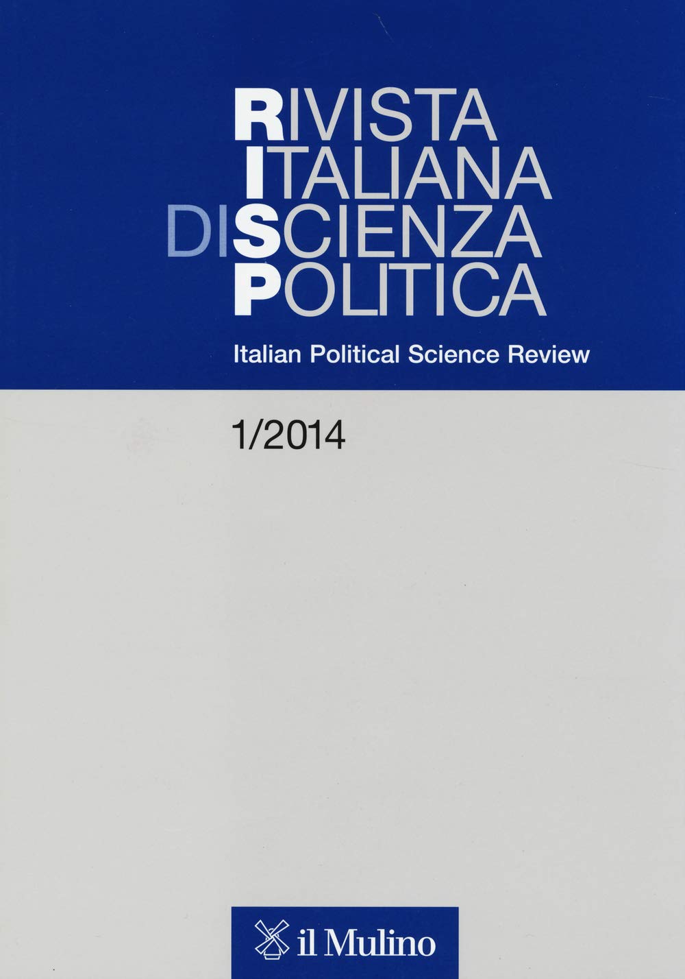Rivista italiana di scienza politica (2014). Ediz. inglese (Vol. 1) Reference Books