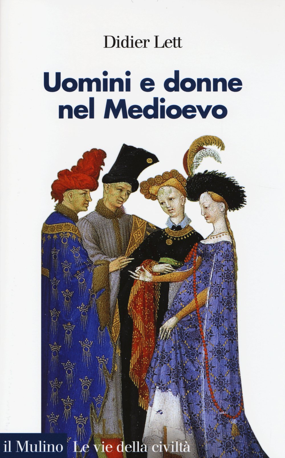Uomini e donne nel Medioevo. Storia del genere (secoli XII-XV) book