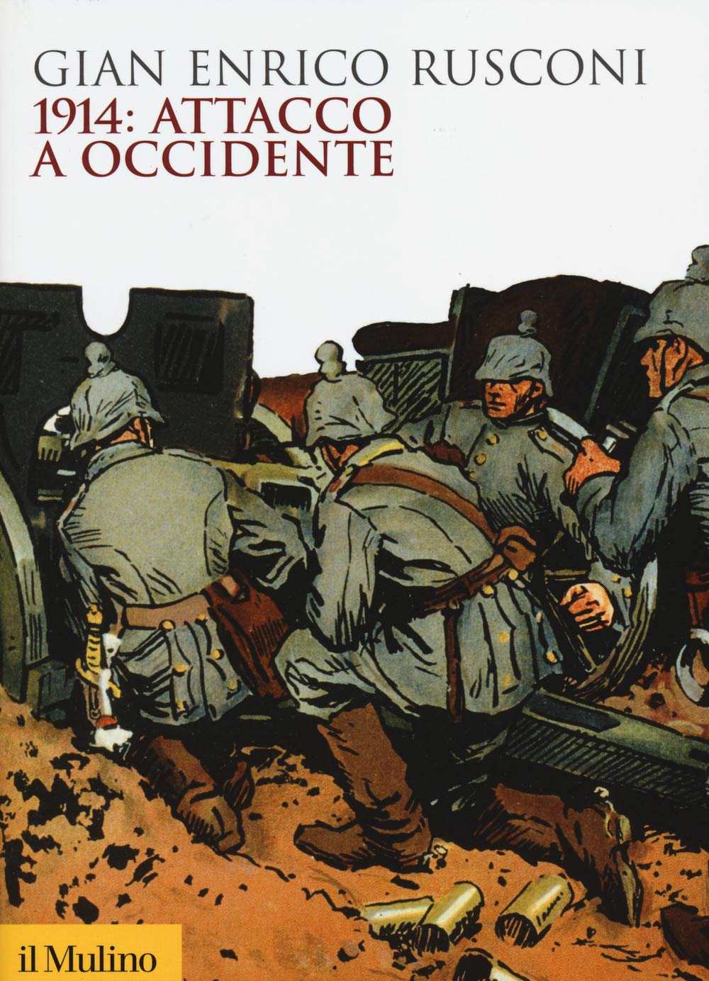 1914: attacco a Occidente book