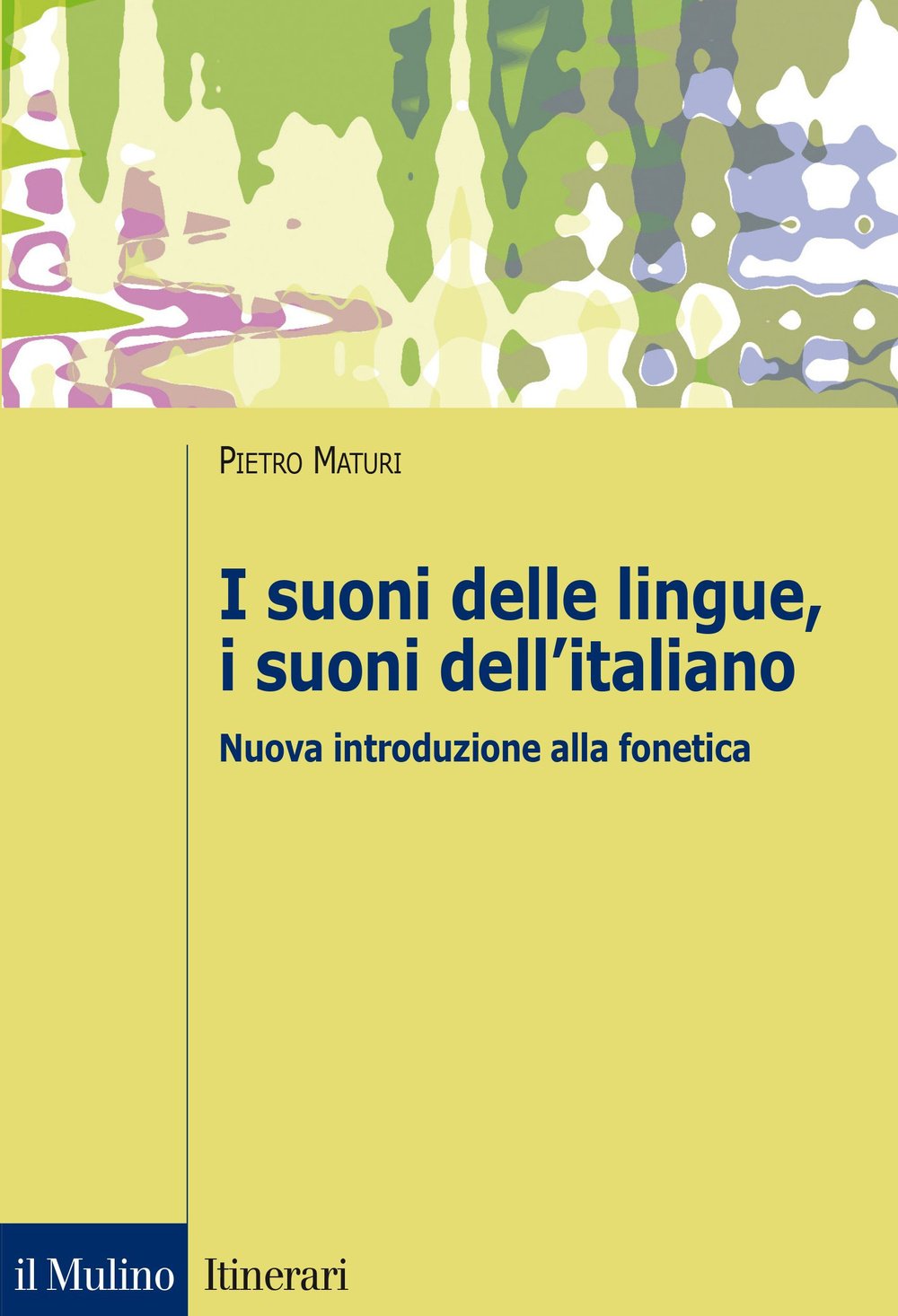 I suoni delle lingue, i suoni dell'italiano. Nuova introduzione alla fonetica Non-fiction books