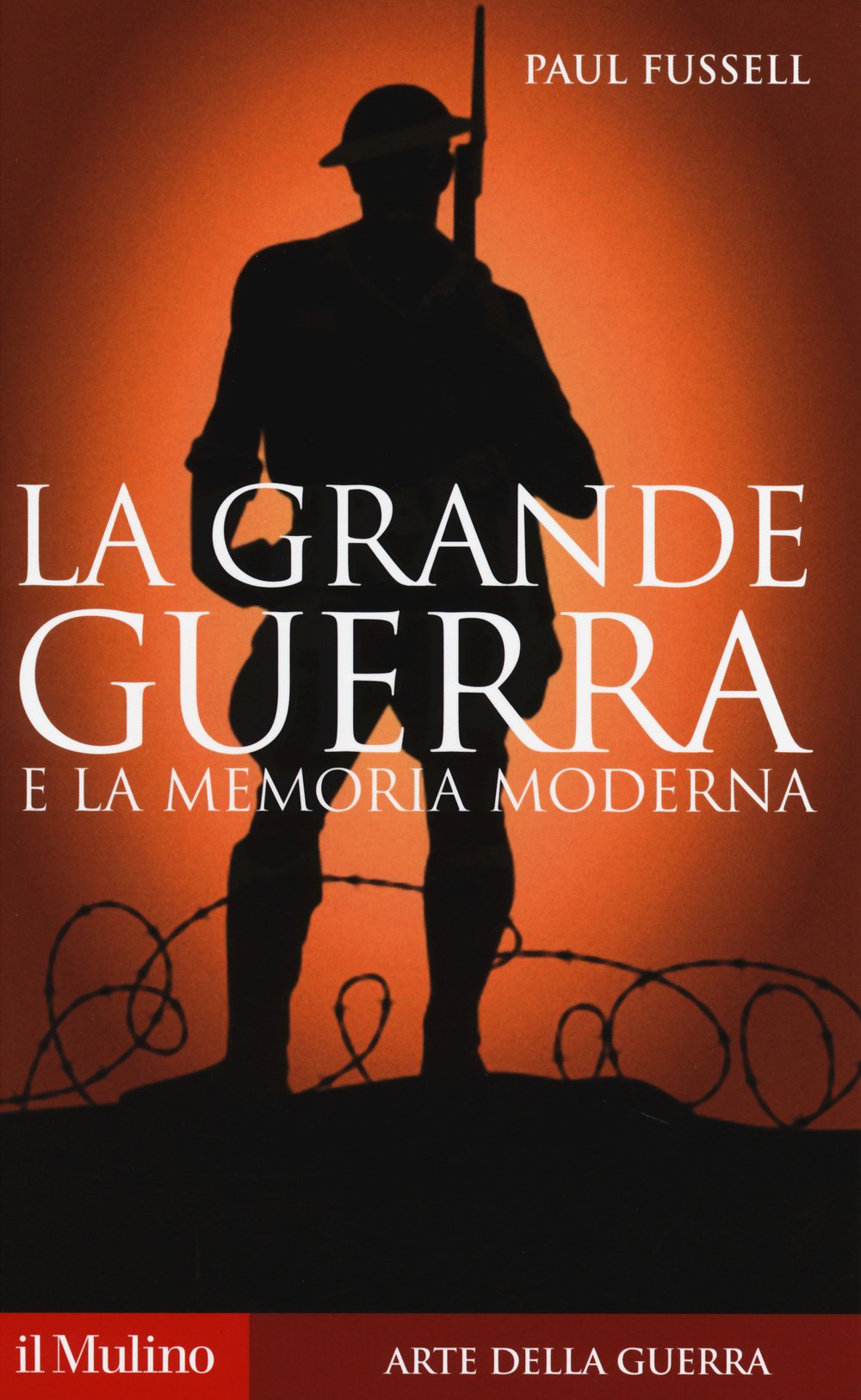 La grande guerra e la memoria moderna Politics & History