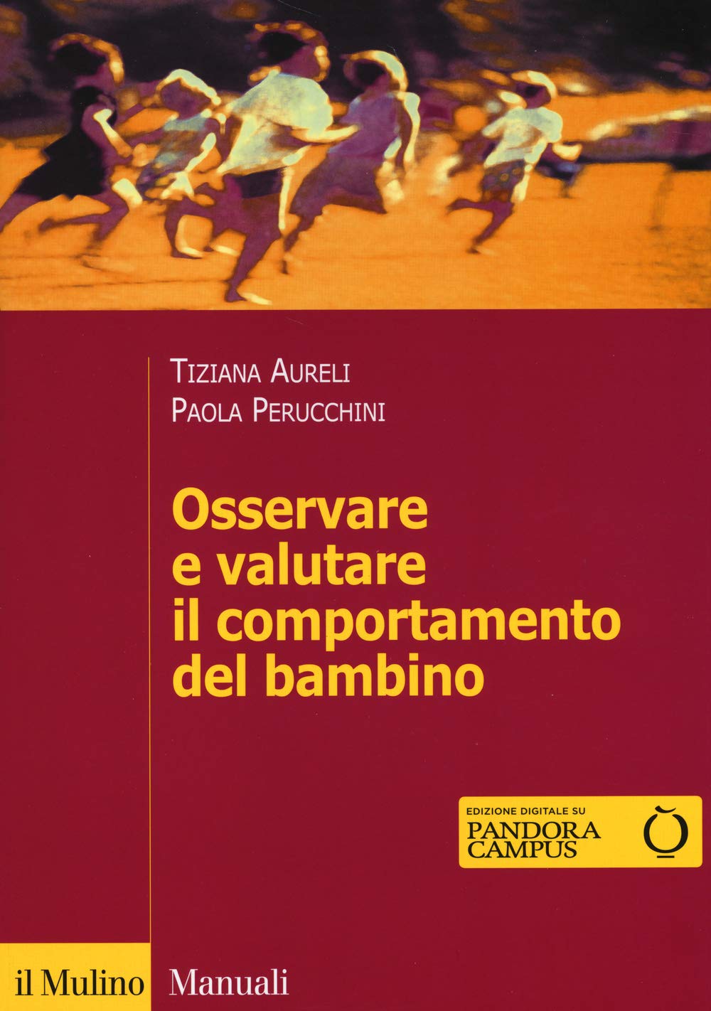 Osservare e valutare il comportamento del bambino (Manuali) Psychology