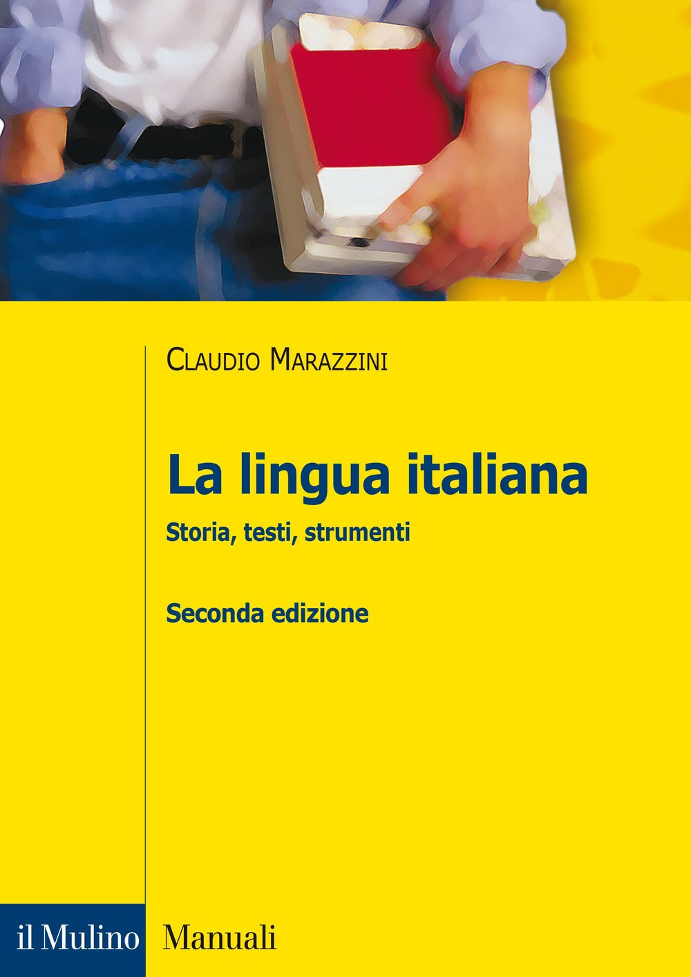 La lingua italiana. Storia, testi, strumenti (Manuali) Social Sciences