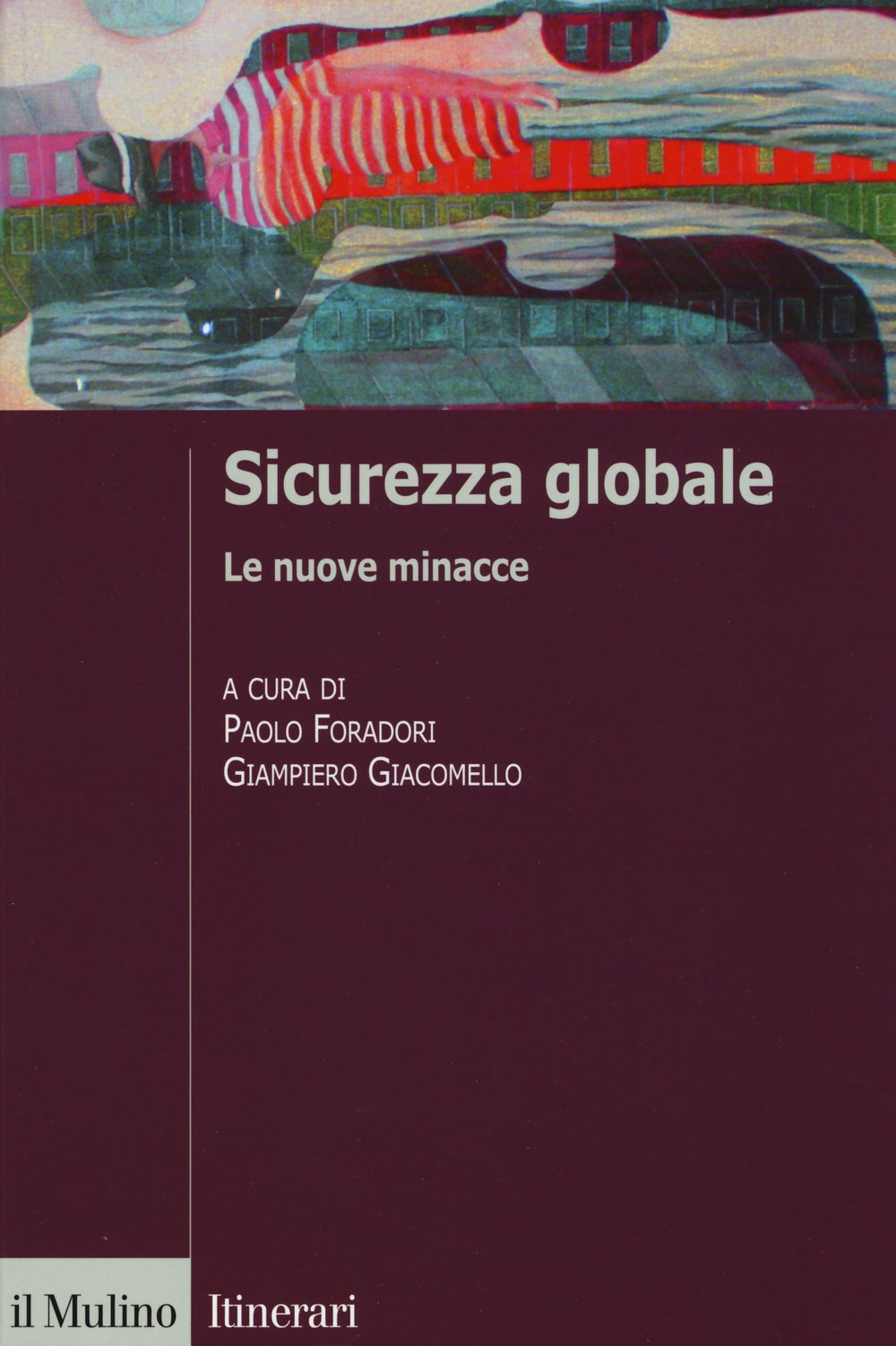 Sicurezza globale. Le nuove minacce book