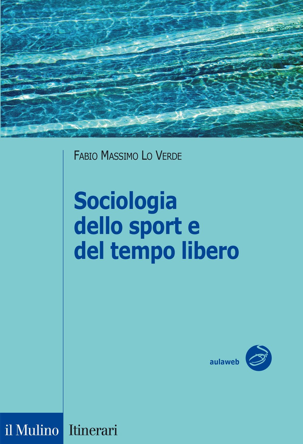 Sociologia dello sport e del tempo libero (Itinerari) Social Sciences