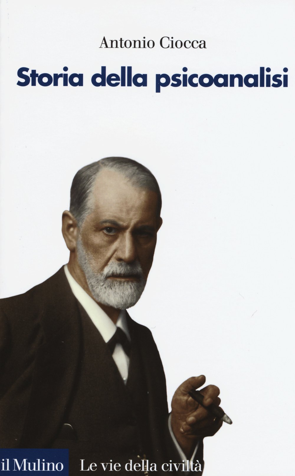 Storia della psicoanalisi (Le vie della civiltà) Psychology