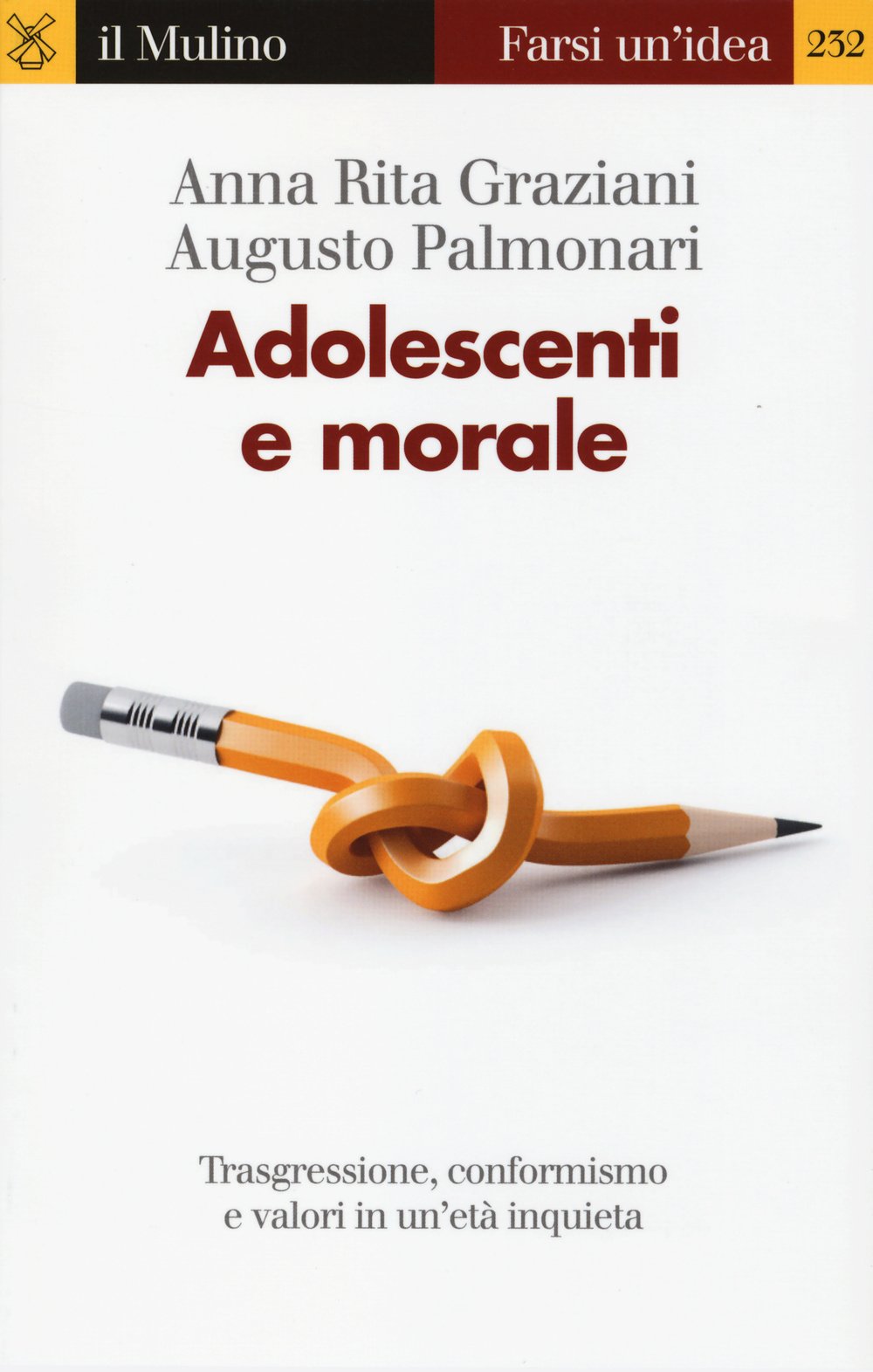 Adolescenti e morale. Trasgressione, conformismo e valori in un'età inquieta book