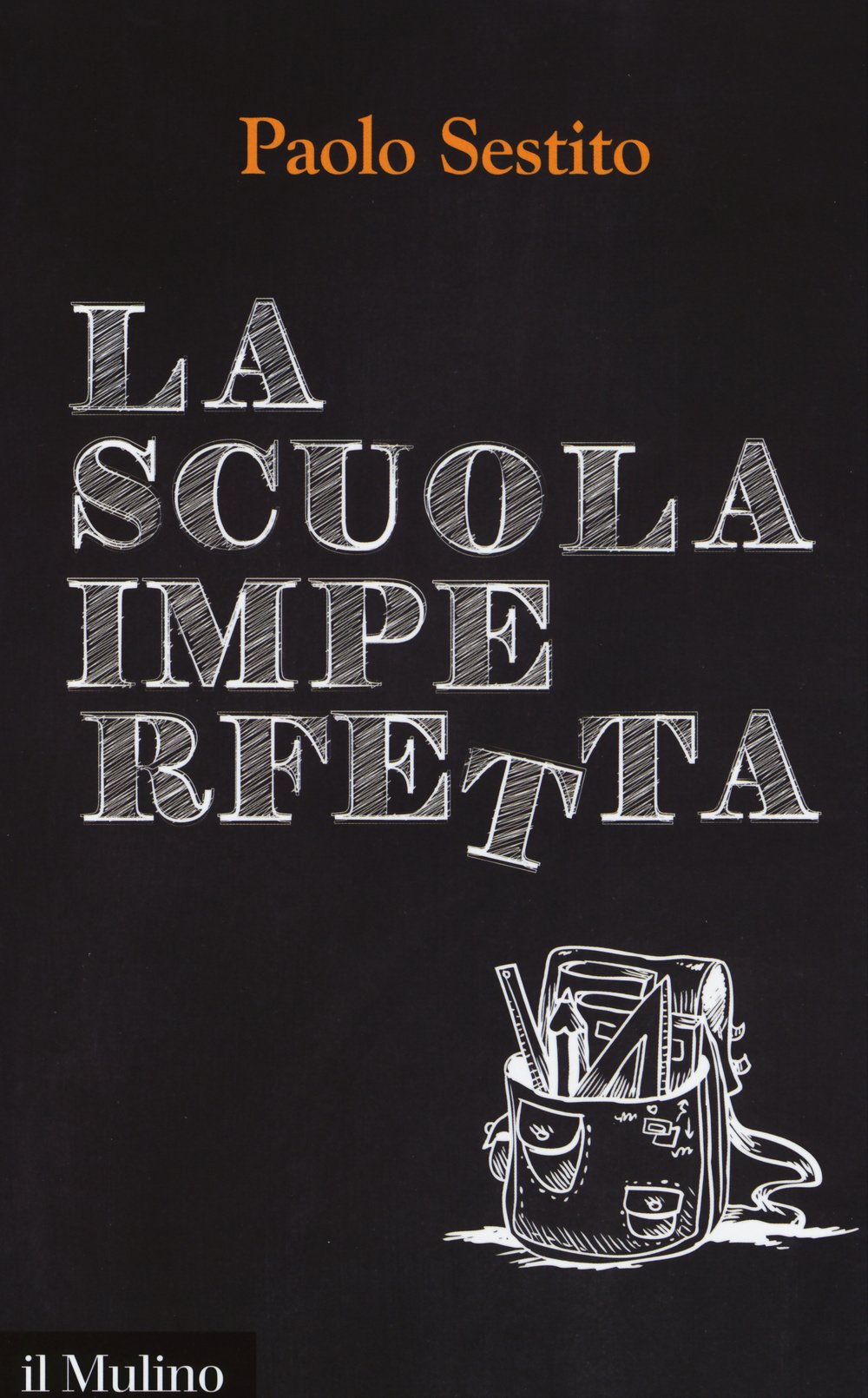 La scuola imperfetta. Idee per spezzare un circolo vizioso book