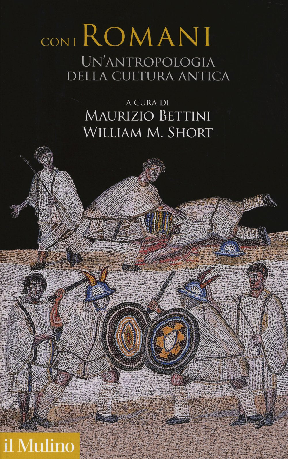 Con i romani. Un'antropologia della cultura antica (Antropologia del mondo antico, Band 6) Social Sciences