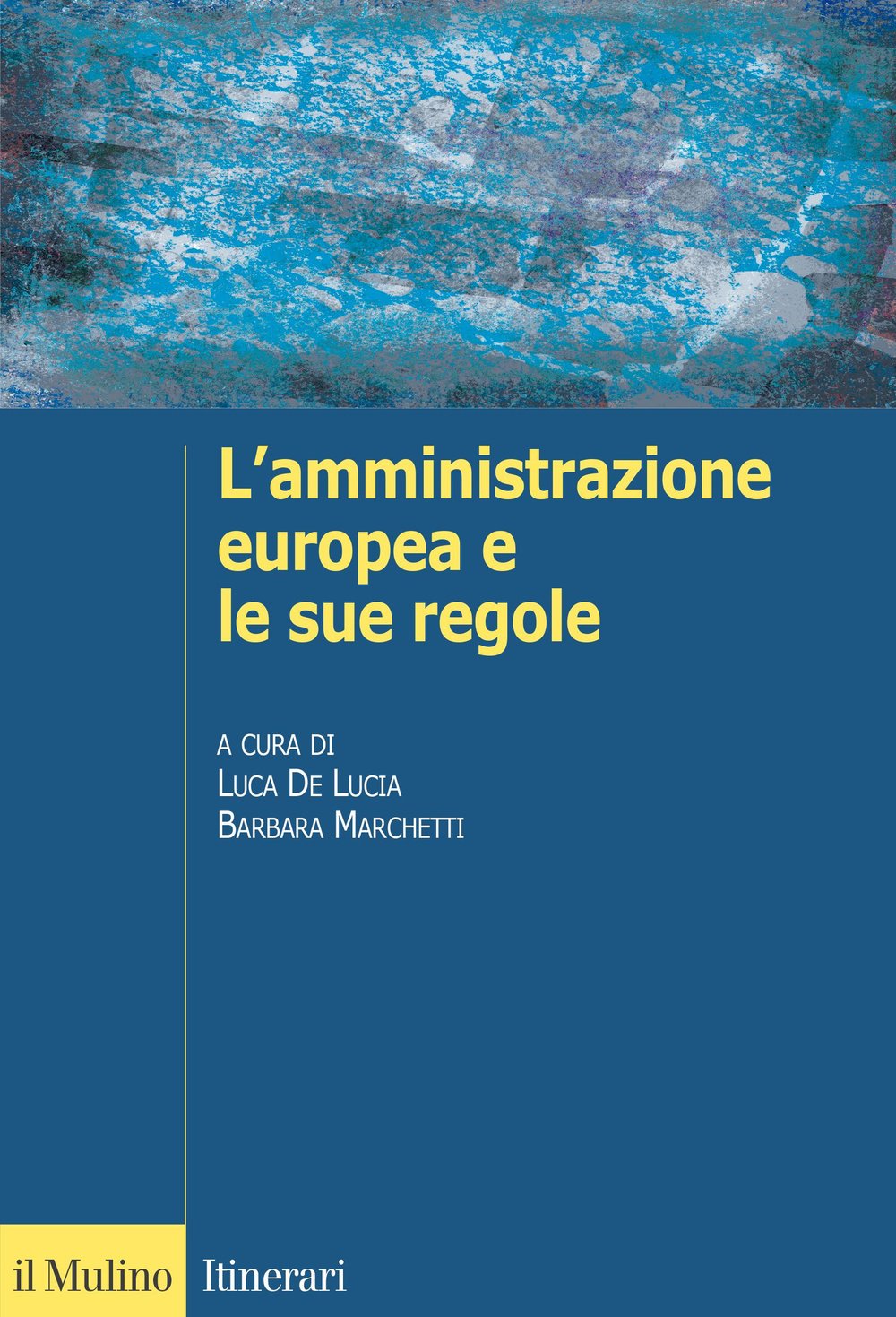 L'amministrazione europea e le sue regole book