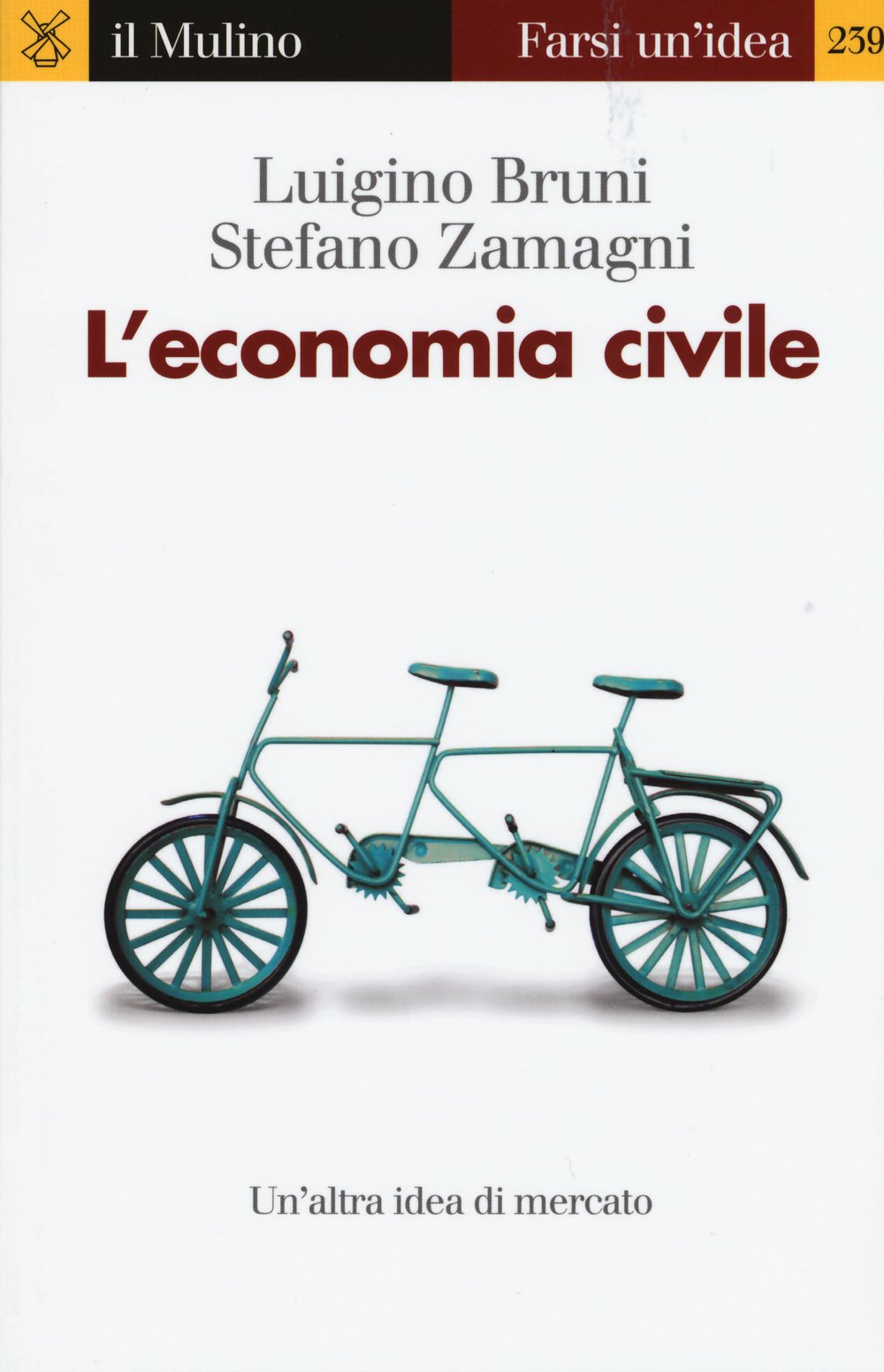 L'economia civile (Farsi un'idea, Band 239) Business, Finance & Career
