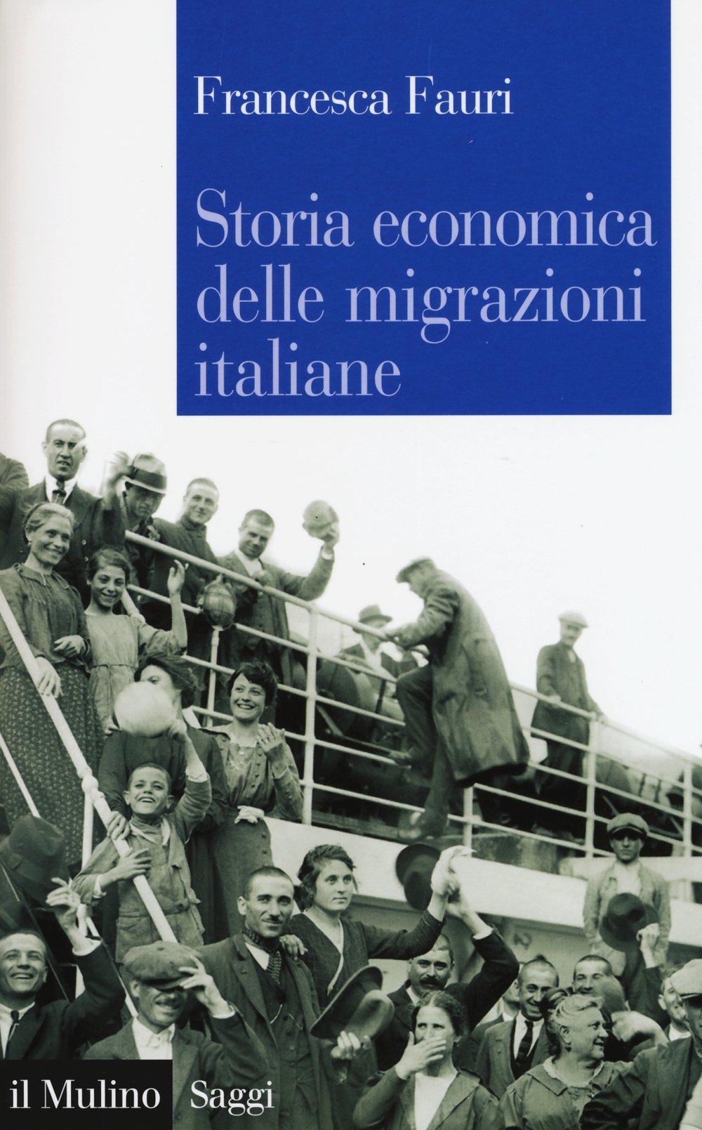Storia economica delle migrazioni italiane book