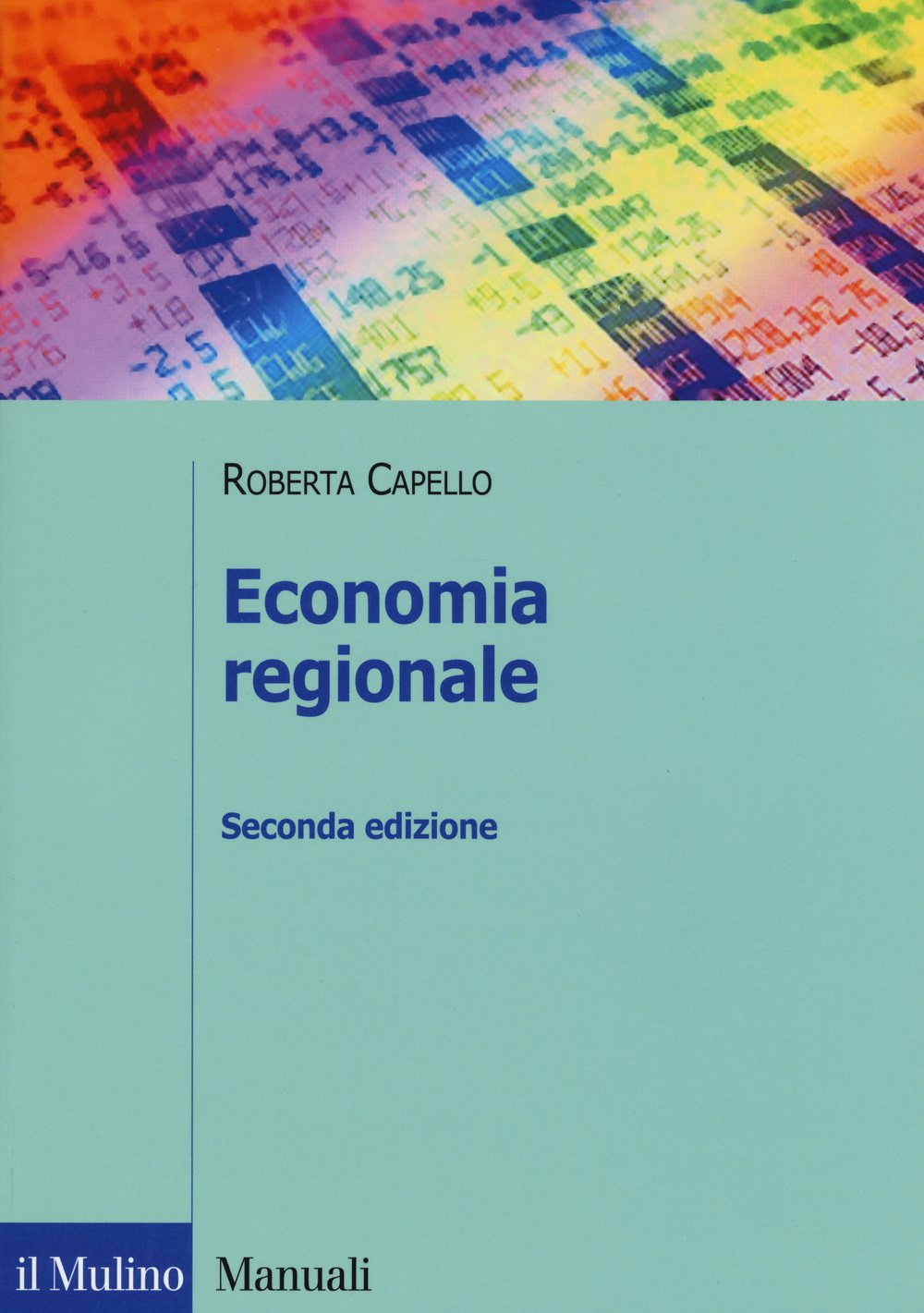 Economia regionale. Localizzazione, crescita regionale e sviluppo locale Business, Finance & Career