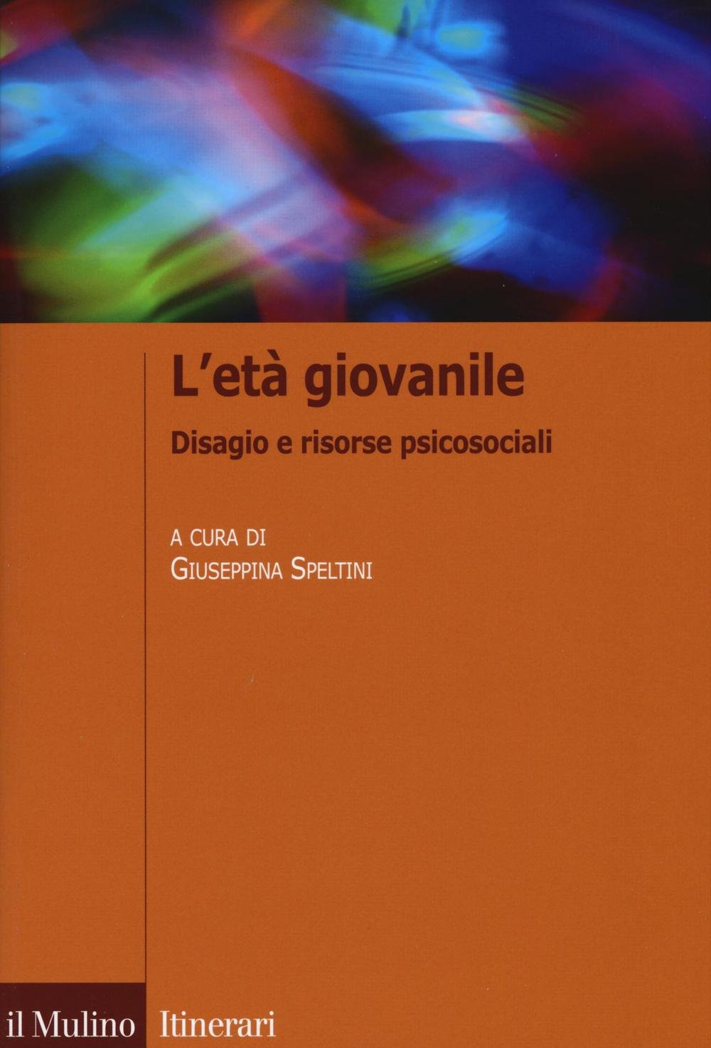 L' età giovanile. Disagio e risorse psicosociali Books
